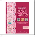 Appliqu� Petal Party By Susan Brubaker Knapp