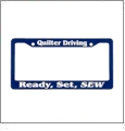 Quilter Driving - Ready, Set, SEW - License Plate Frame Blue/White