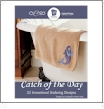 Catch of the Day Embroidery Designs By Oklahoma Embroidery on Multi-Format CD-ROM