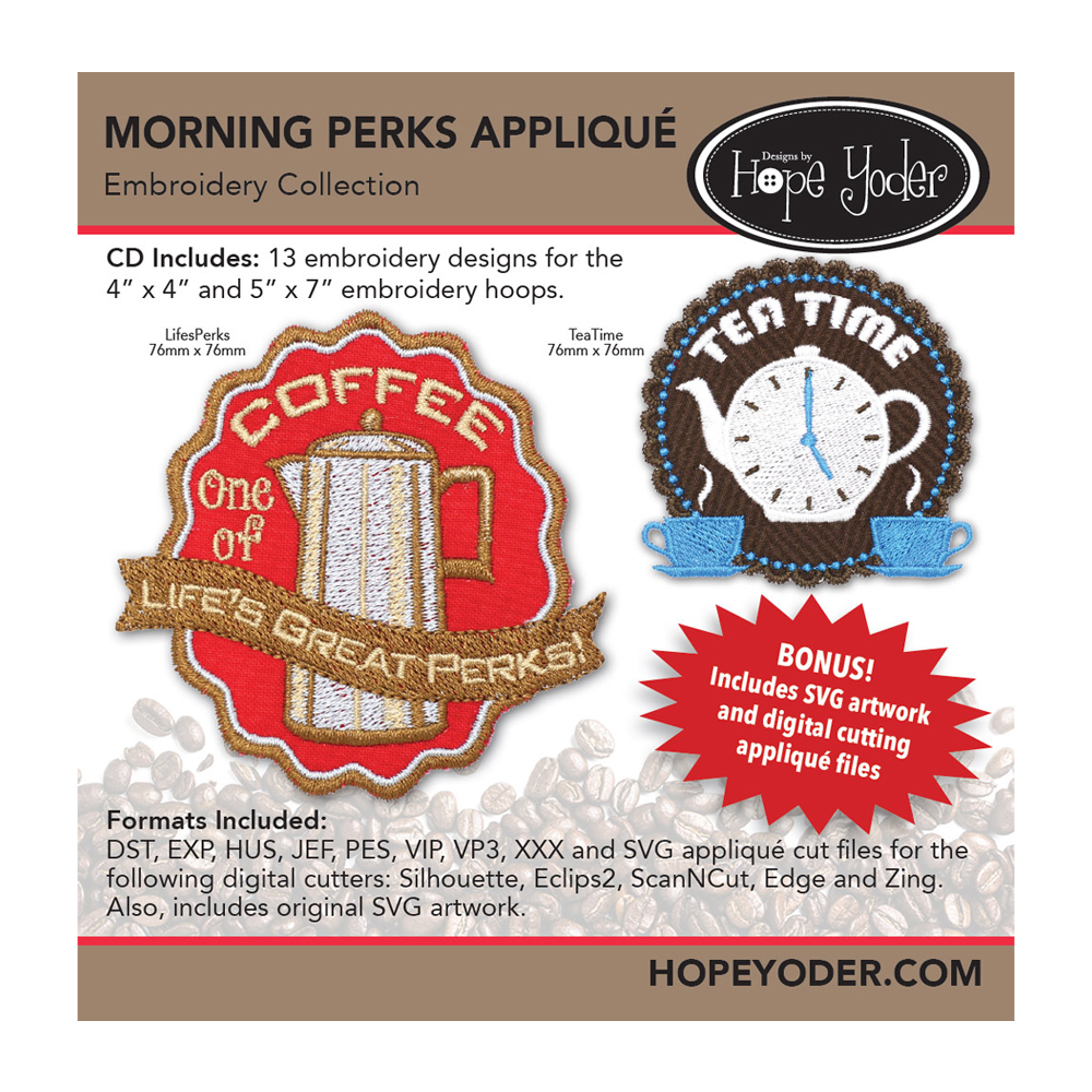 Morning Perks Applique Embroidery Design CD-ROM by Hope Yoder