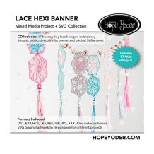Lace Hexi Banner Embroidery Design + SVG Collection CD-ROM by Hope Yoder