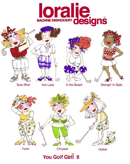 You Golf Girl 2 by Loralie Designs Embroidery Designs on a Multi-Format CD-ROM 630049