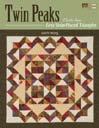 Twin Peaks Quilts from Strip-Pieced Triangles