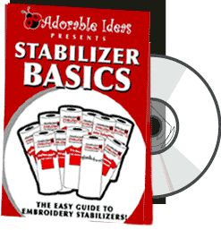 Stabilizer Basics Embroidery DVD