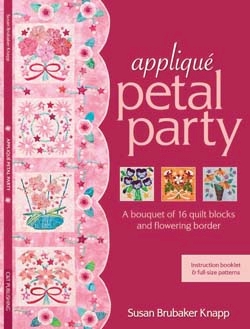 Appliqué Petal Party By Susan Brubaker Knapp