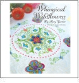 Whimsical Wildflowers by Mary Gartner Embroidery Designs on a Multi-Format CD-ROM CD-009