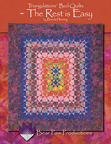 Triangulations Bed Quilts The Rest is Easy by Brenda Henning Bear Paw Productions