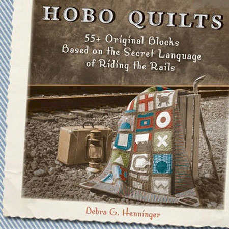 Hobo Quilts by Brenda Henning Bear Paw Productions