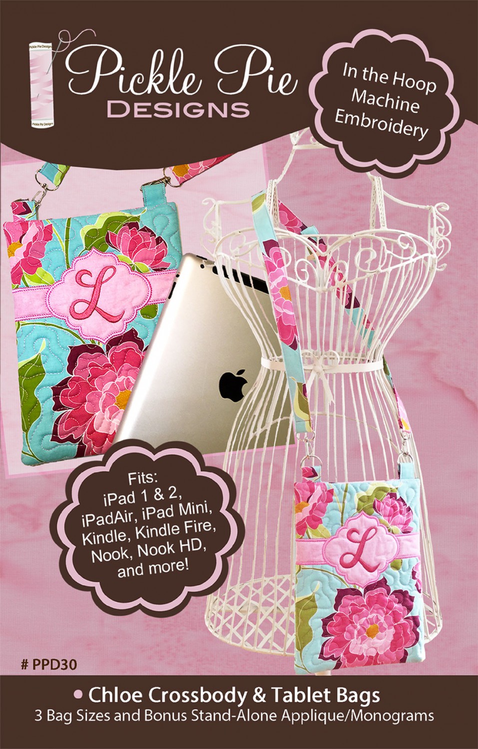 Chloe Crossbody & Tablet Bags Collection Embroidery Designs on CD-ROM by Pickle Pie Designs