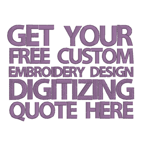 Custom Embroidery Design Digitizing - Get Your Quote Instantly - No More Waiting