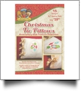 Christmas Tie Pillows Embroidery Designs by Dakota Collectibles on a CD-ROM F70617