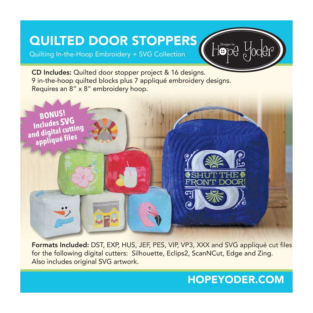 Quilted Door Stoppers Embroidery Design + SVG Collection CD-ROM by Hope Yoder