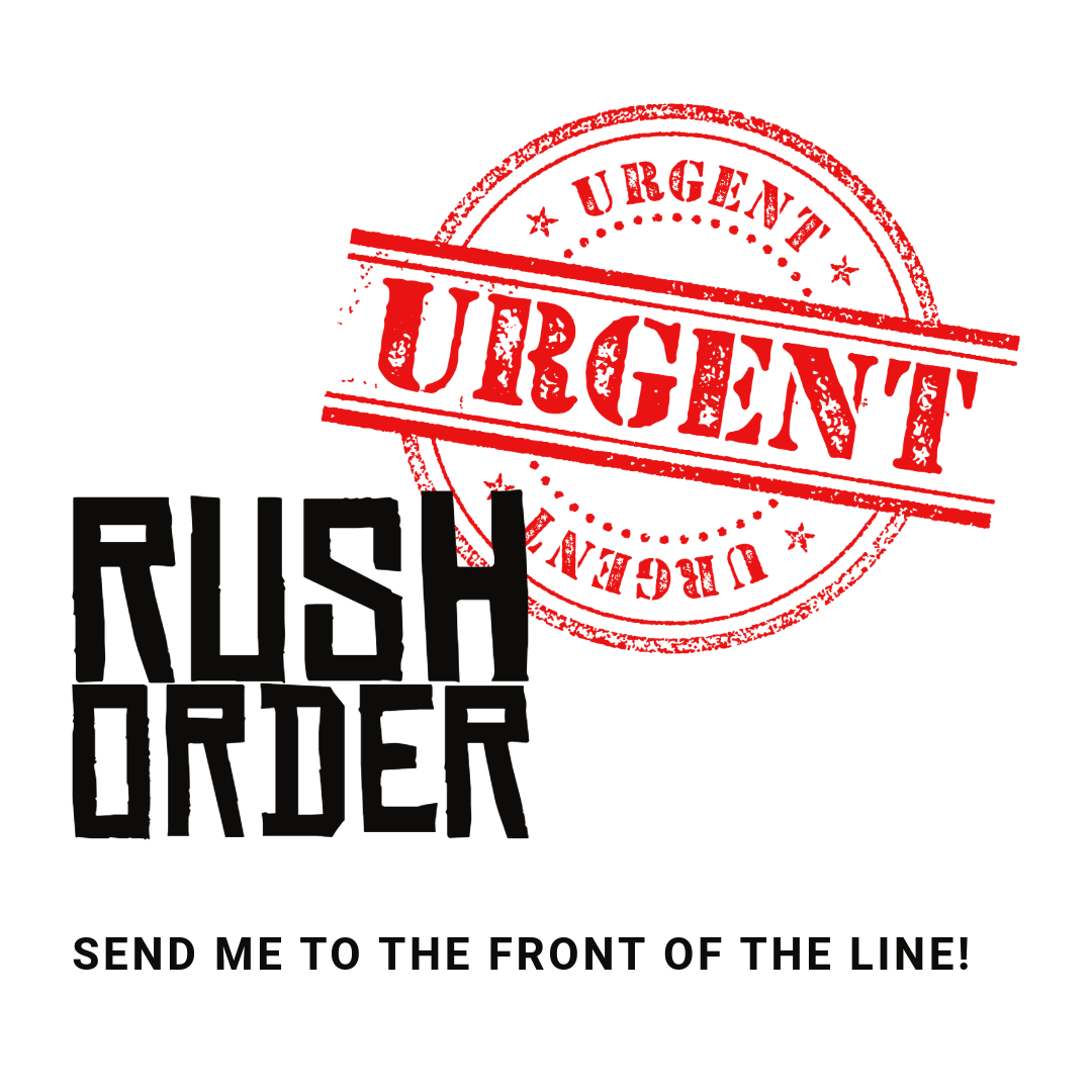 Rush My Shipment - Send My Order To The Front Of The Line!